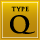 TYPE Q